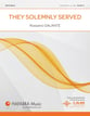 They Solemnly Served Concert Band sheet music cover